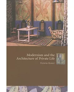 Modernism and the Architecture of Private Life