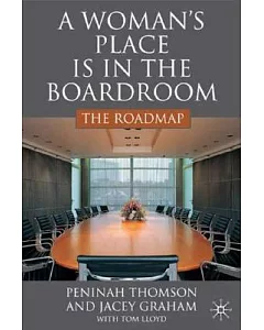 A Woman’s Place in the Boardroom: The Roadmap