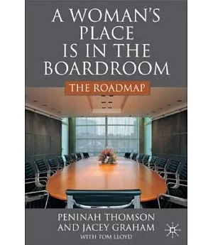 A Woman’s Place in the Boardroom: The Roadmap
