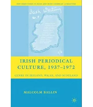 Irish Periodical Culture, 1937-1972: Genre in Ireland, Wales, and Scotland
