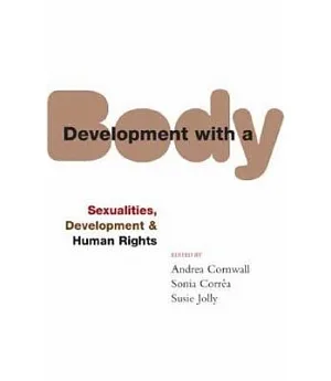 Development with a Body: Sexuality, Human Rights, and Development