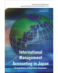 International Management Accounting In Japan: Current Status of Electronics Companies