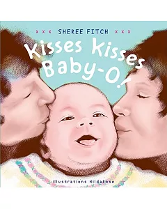 Kisses Kisses Baby-O!