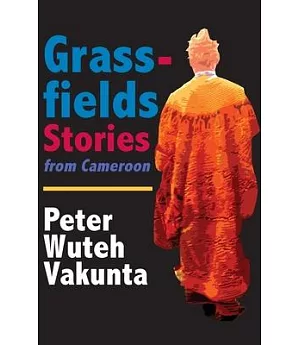 Grassfields Stories from Cameroon
