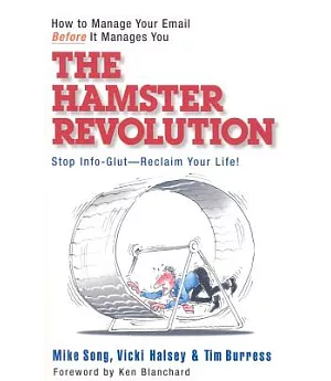 The Hamster Revolution: How to Manage Your Email Before It Manages You