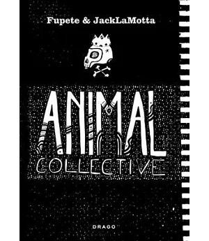 Fupete & Jack LaMotta: Animal Collective