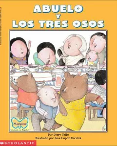 Abuelo and the Three Bears/Abuelo Y Los Tres Osos
