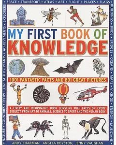 My First Book of Knowledge: 1001 Fantastic Facts and 801 Great Pictures