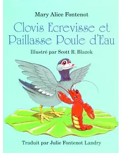 Clovis Ecrevisse Et Paillasse Poule D’Eau