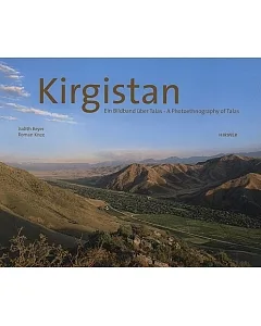 Kirgistan: Ein Ethnografischer Bildband Uber Talas/A Photoethnography of Talas
