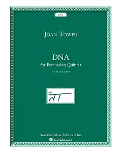 DNA For Percussion Quintet: Score and Parts