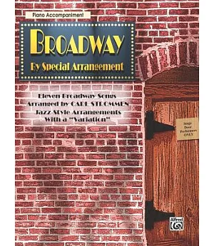 Broadway by Special Arrangement: Piano Accompaniment: Jazz-style Arrangements With a Variation