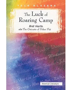 The Luck of Roaring Camp/ The Outcasts of Poker Flat