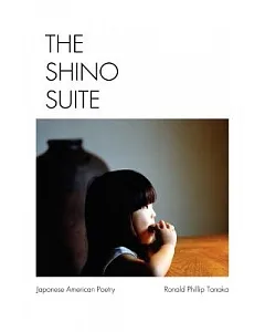 The Shino Suite: Japanese-american Poetry
