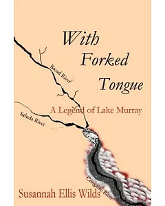 With Forked Tongue: A Legend of Lake Murray