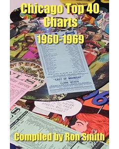 Chicago Top 40 Charts 1960-1969