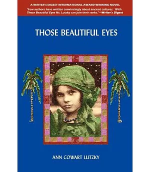 Those Beautiful Eyes: A Novel of 2700 B.C. and the Present Day