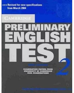 cambridge Preliminary English Test 2 With Answers: Examination Papers from University of cambridge esol Examinations : English f