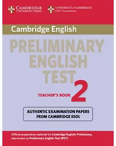 cambridge Preliminary English Test 2: Examination Papers from the University of cambridge esol Examinations: English for Speaker