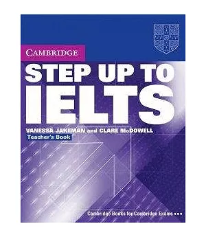 Step Up to IELTS: Teacher’s Book