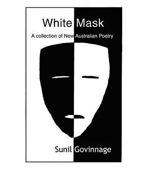 White Mask: A Collection of New Australian Poetry