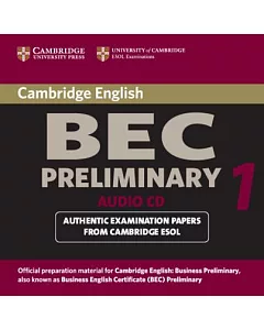 cambridge Bec Preliminary Audio Cd: Practice Tests From The university of cambridge local examinations syndicate