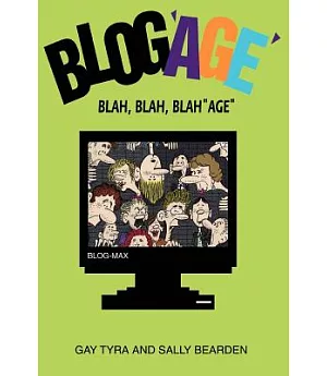 Blog Age: Blah, Blah, Blah”age”
