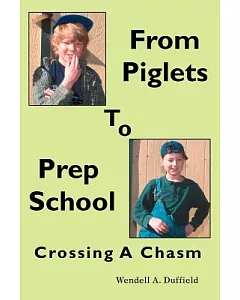 From Piglets to Prep School: Crossing a Chasm