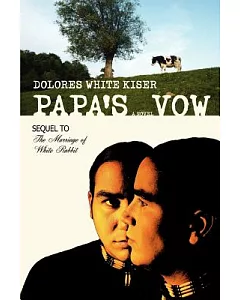 Papa’s Vow: Sequel to the Marriage of White Rabbit