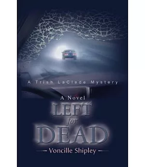 Left for Dead: A Trish Laclede Mystery