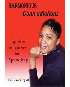 Harmonious Contradictions: Expressions for the Journey from Alpha to Omega