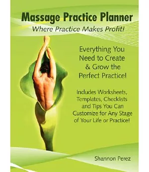 Massage Practice Planner: Where Practice Makes Profit
