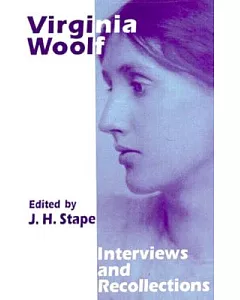 Virginia Woolf: Interviews and Recollections