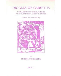 Diocles of Carystus: A Collection of the Fragments With Translation and Commentary