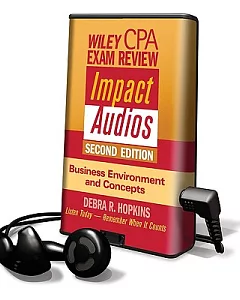 Wiley Cpa Exam Review Impact Audios: Business Environment and Concepts: Library Edition