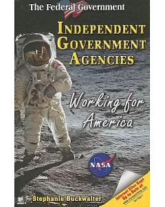 Independent Government Agencies: Working for America
