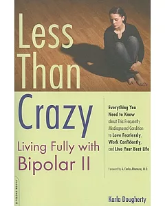 Less Than Crazy: Living Fully with Bipolar II