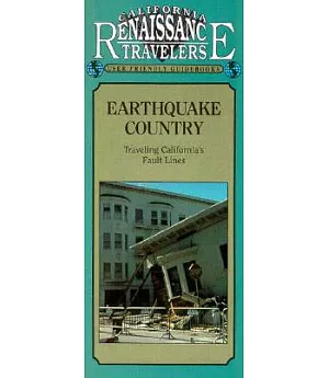 Earthquake Country: Traveling California’s Fault Lines