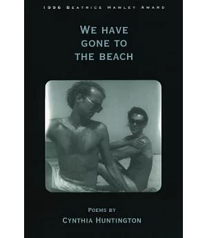 We Have Gone to the Beach: Poems