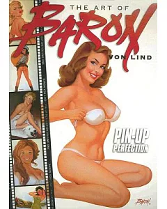 The Art Of Baron von lind: Pin-up Perfection