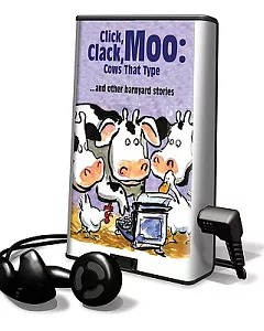 Click, Clack, Moo: Cows That Type and Other Barnyard Stories, Library Edition