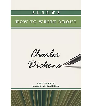 Bloom’s How to Write About Charles Dickens