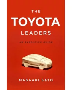The Toyota Strategy: An Executive Guide