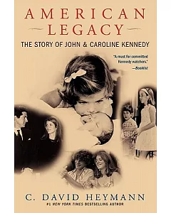 American Legacy: The Story of John & Caroline Kennedy