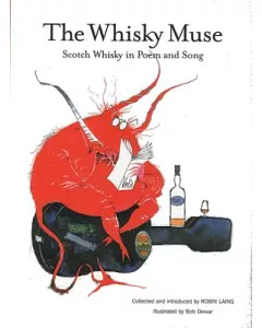 The Whisky Muse: Scotch Whisky in Poem and Song