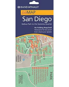 Rand McNally Fab Map San Diego, California: Balboa Park to the Gaslamp Quarter