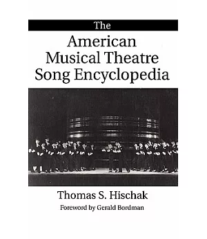 The American Musical Theatre Song Encyclopedia