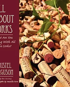 All About Corks: What Are You Doing With All Those Corks?