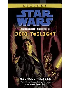 Star Wars: Coruscant Nights I, Jedi Twilight