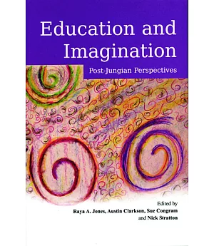 Education and Imagination: Post-Jungian Perspectives